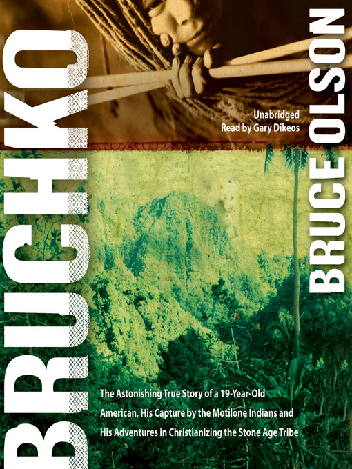 Title details for Bruchko by Bruce Olson - Available